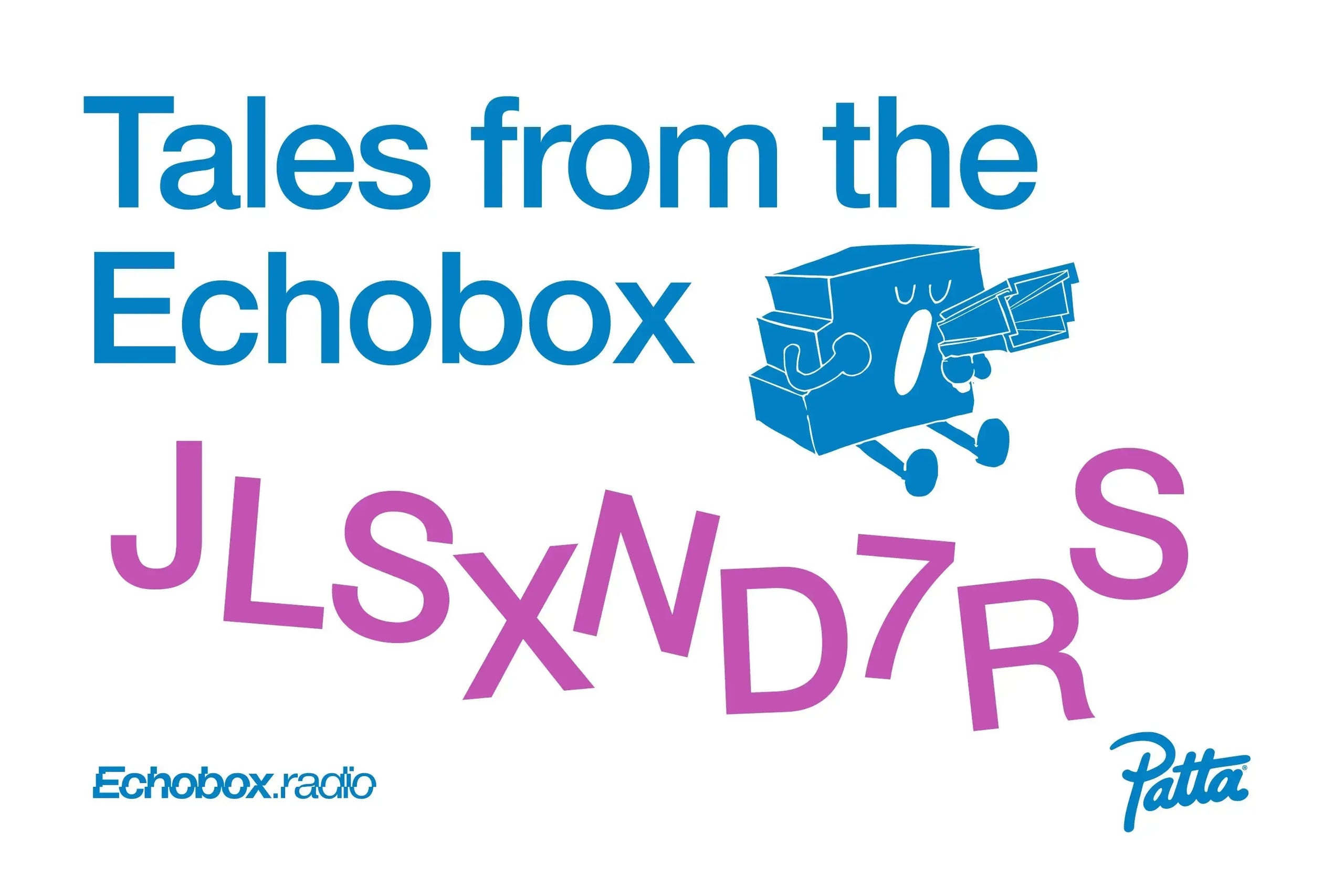 Tales from the Echobox: JLSXND7RS Patta